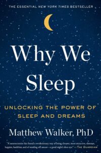 Cover For The Book Why We Sleep, Book by Dr Matthew Walker