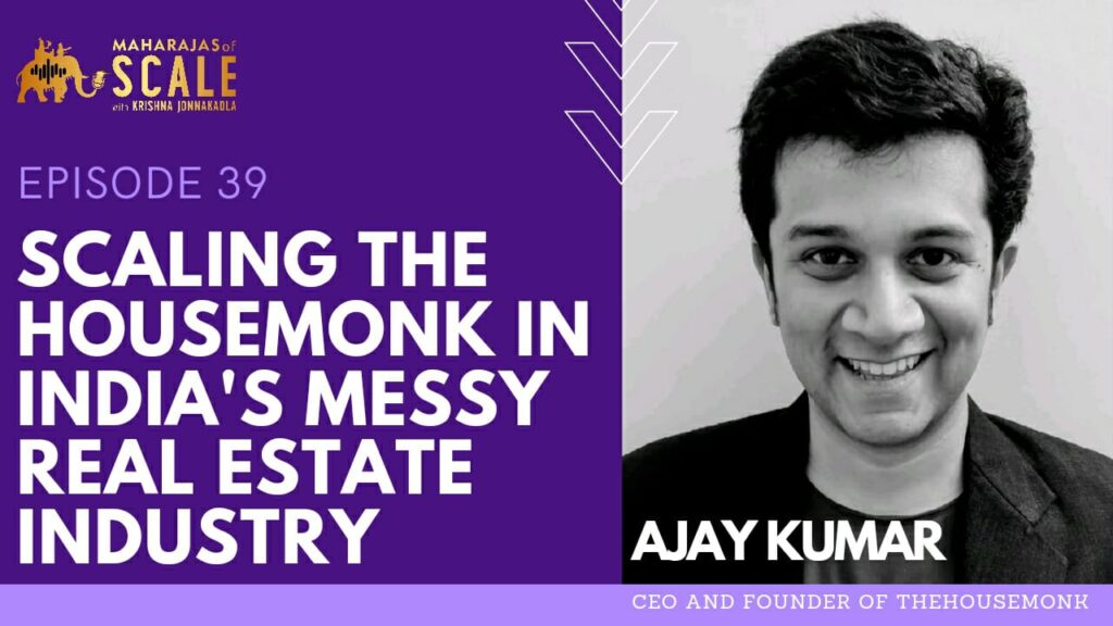 Cover Image for Episode 39: Scaling TheHouseMonk in India's Messy Real Estate Industry