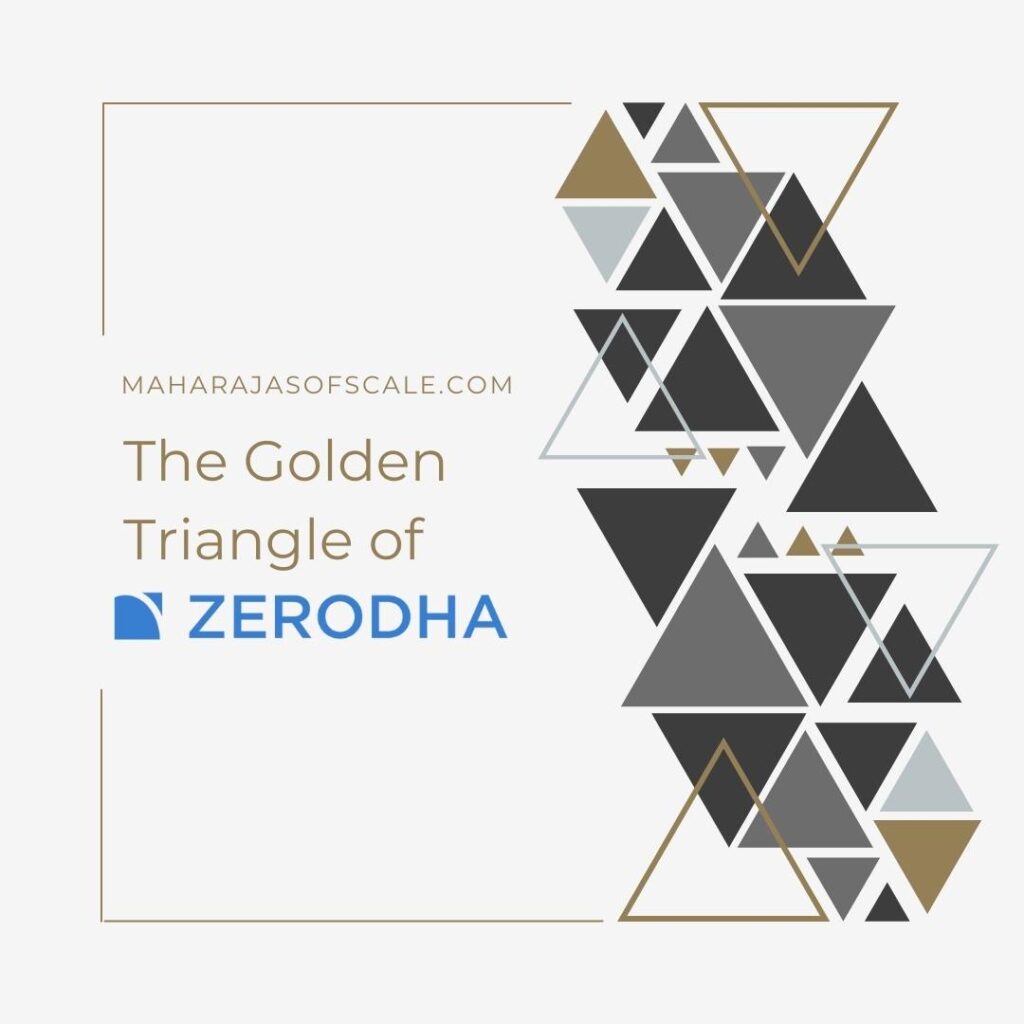 Zerodha Golden Triangle Business Model